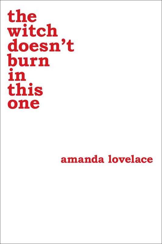 Witch doesn't burn in this one by Amanda  Lovelace: Paperback; 208 pages / English