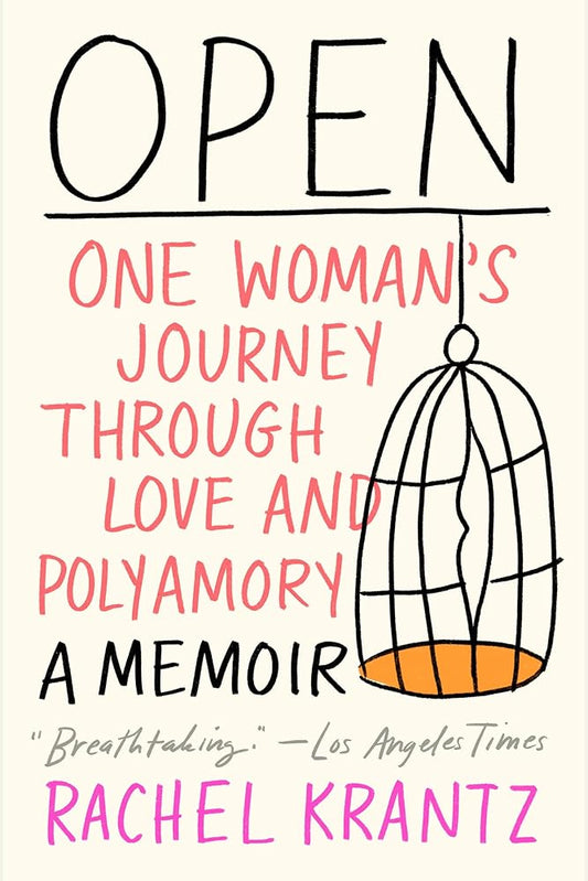 Open: One Woman's Journey Through Love and Polyamory cover image