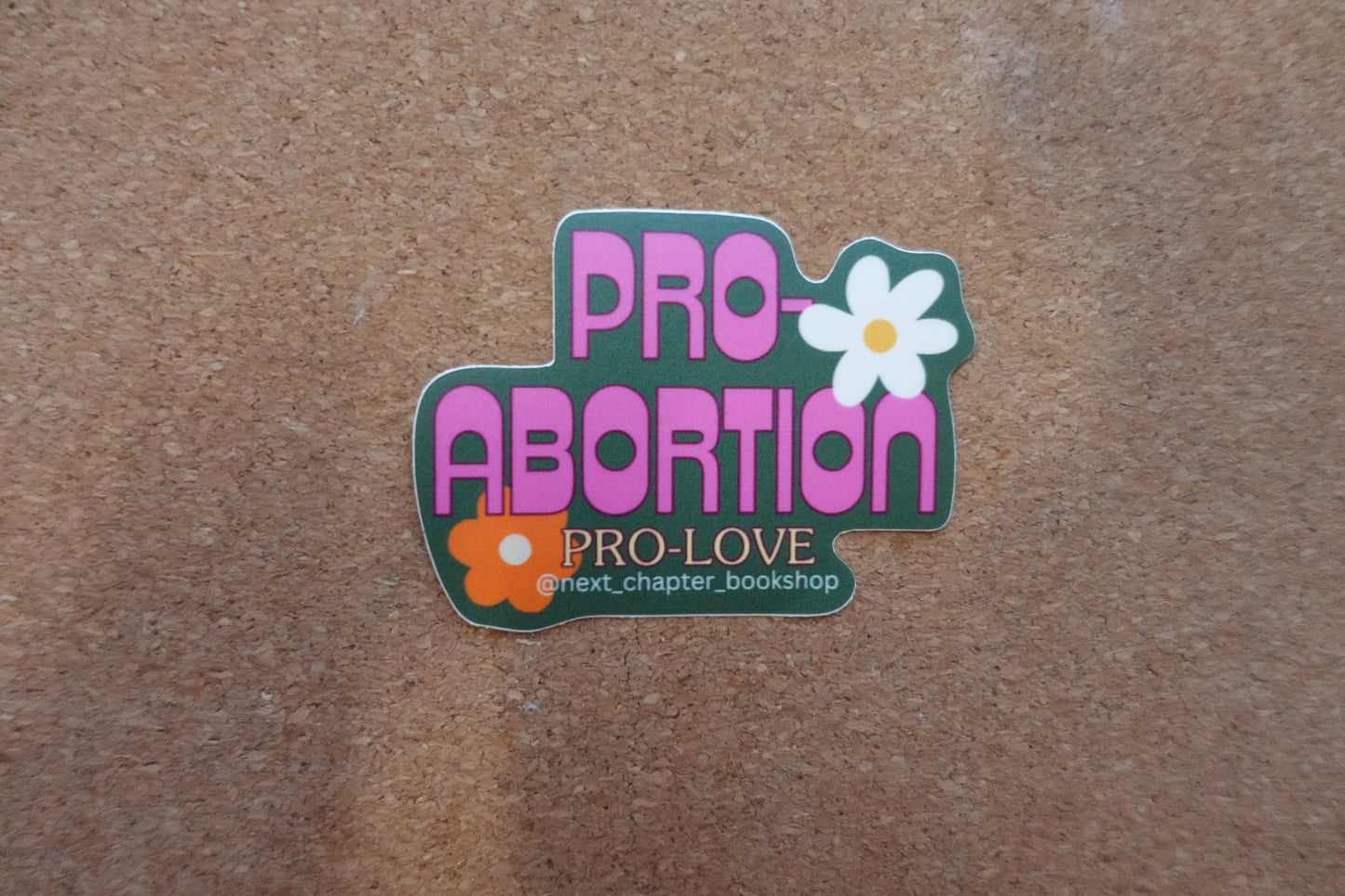 Pro-Abortion, Pro-Love sticker