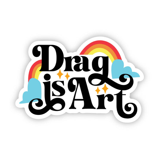 "Drag Is Art" Sticker